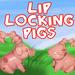 Lipsticks: Lip Locking Pigs