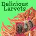 Delicious Larvets! Real Larvae Snacks