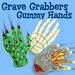 Grave Grabbers Gummy Hands (3 pack)