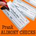 Prank Alimony Checks