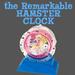 The Remarkable Hamster Clock